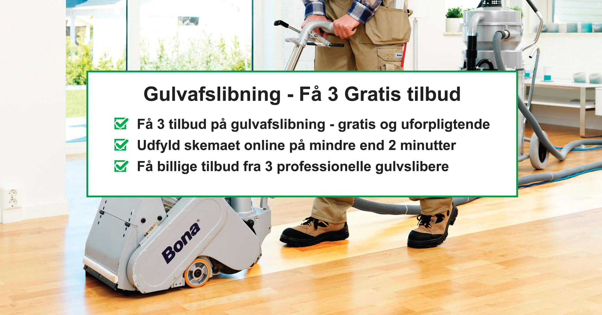 - FÅ 3 GRATIS TILBUD GULVSLIBER